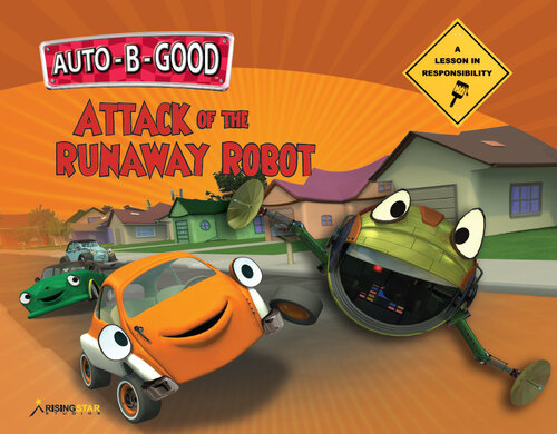 Attack Of The Runaway Robot A Lesson In Responsibility Phillip Walton