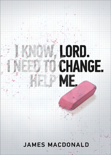 Lord Change Me Revised James Macdonald