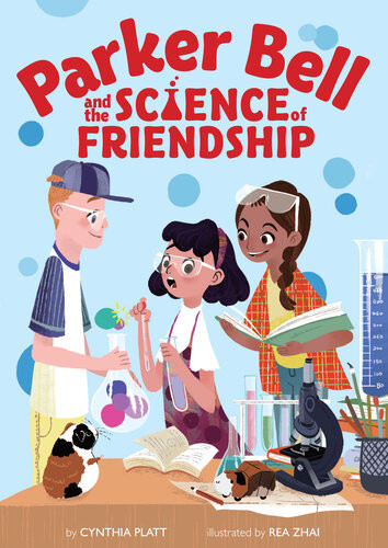 Parker Bell And The Science Of Friendship Cynthia Platt