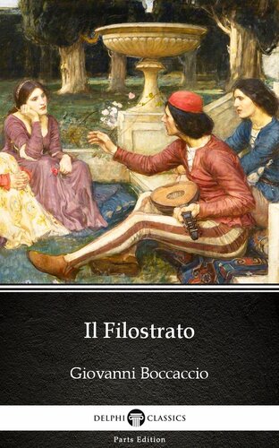 Il Filostrato By Giovanni Boccacciodelphi Classics Illustrated Giovanni Boccaccio