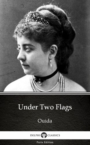 Under Two Flags By Ouidadelphi Classics Illustrated Ouida
