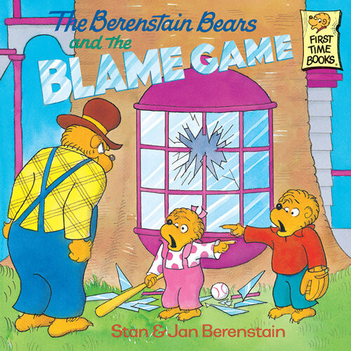 The Berenstain Bears And The Blame Game Stan Berenstain Jan Berenstain