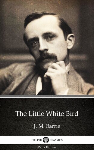 The Little White Bird By J M Barriedelphi Classics Illustrated J M Barrie