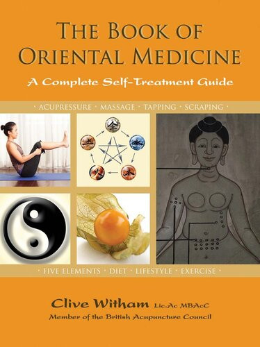The Book Of Oriental Medicine A Complete Selftreatment Guide Clive Witham
