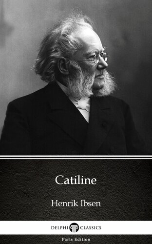 Catiline By Henrik Ibsendelphi Classics Illustrated Henrik Ibsen