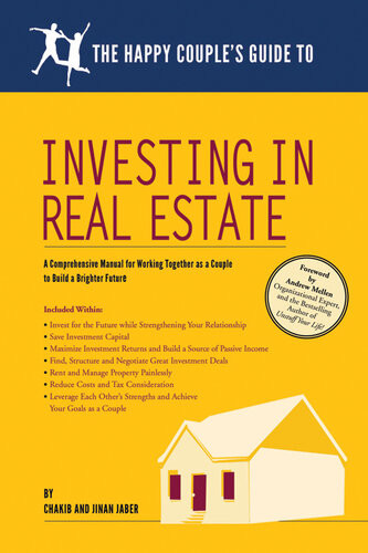 The Happy Couples Guide To Investing In Real Estate Chakib Jaber
