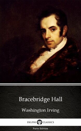 Bracebridge Hall By Washington Irvingdelphi Classics Illustrated Washington Irving