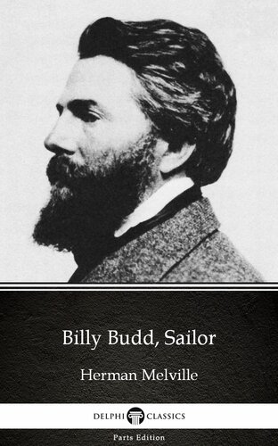 Billy Budd Sailor By Herman Melville Delphi Classics Illustrated Herman Melville