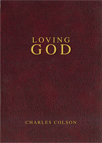 Loving God Charles W Colson