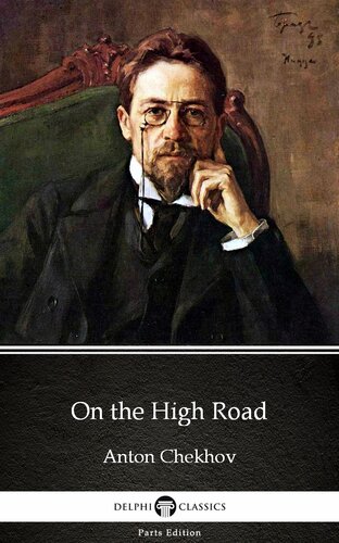 On The High Road By Anton Chekhov Illustrated Anton Chekhov