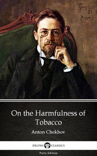 On The Harmfulness Of Tobacco By Anton Chekhov Illustrated Anton Chekhov