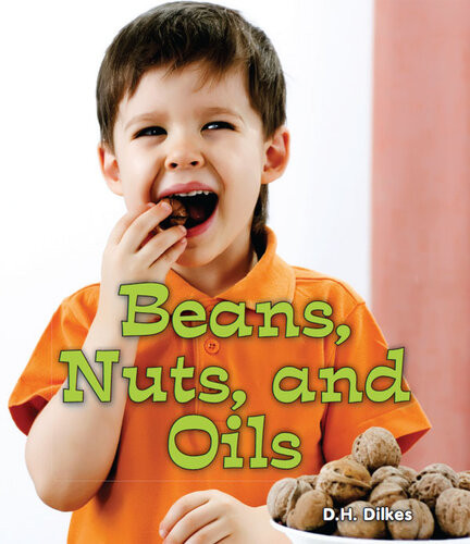Beans Nuts And Oils Dh Dilkes