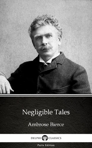 Negligible Tales By Ambrose Bierce Illustrated Ambrose Bierce