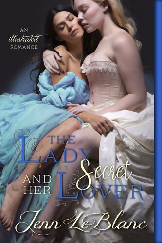 The Lady And Her Secret Lover Lords Of Time Illustrated Book 25 Jenn Leblanc