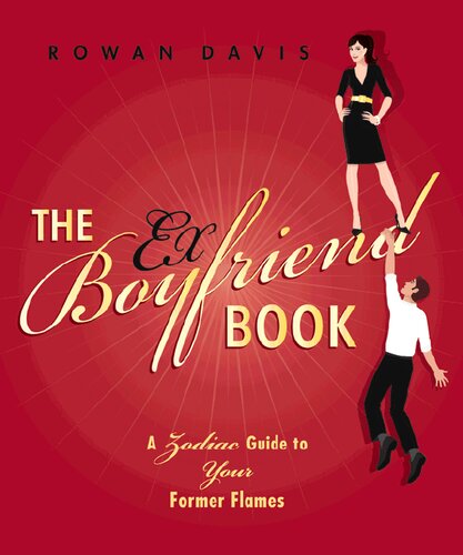 The Exboyfriend Book A Zodiac Guide To Your Former Flames Rowan Davis