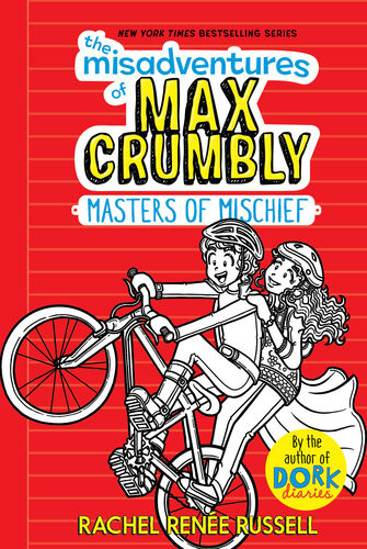The Misadventures Of Max Crumbly 3 Masters Of Mischief Rachel Rene Russell