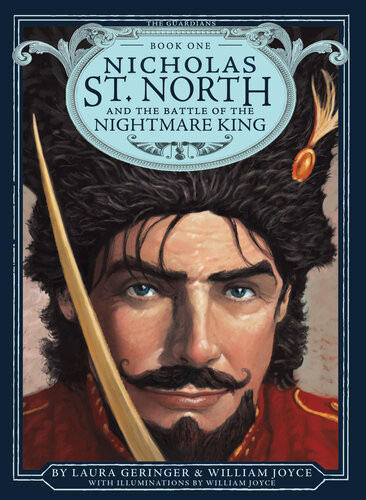 Nicholas St North And The Battle Of The Nightmare King William Joyce Laura Geringer