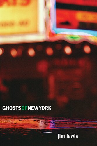 Ghosts Of New York Jim Lewis