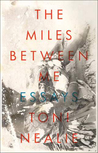 The Miles Between Me Toni Nealie