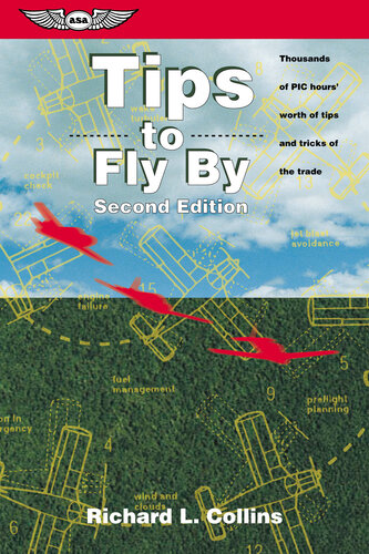 Tips To Fly By Thousands Of Pic Hours Worth Of Tips And Tricks Of The Trade Epub Richard L Collins