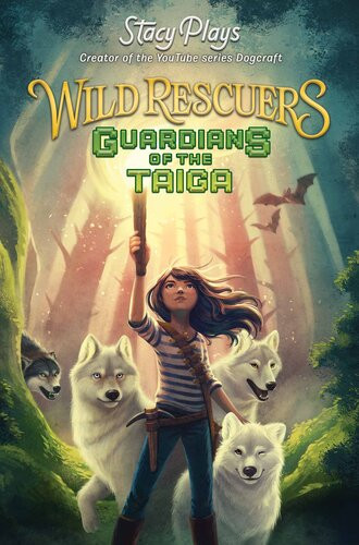 Guardians Of The Taiga Stacyplays