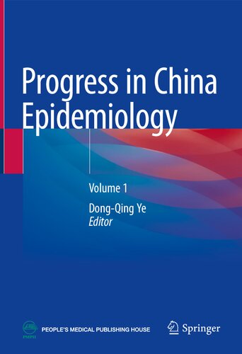 Progress In China Epidemiology Volume 1 Dongqing Ye Ed
