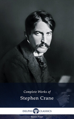 The Complete Works Of Stephen Crane Stephen Crane