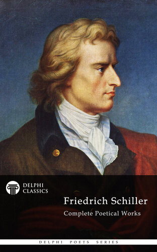Delphi Complete Works Of Friedrich Schiller Illustrated Friedrich Schiller