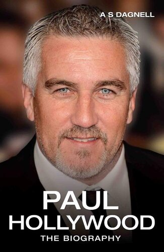 Paul Hollywoodthe Biography Andrew Dagnell