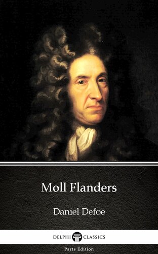 Moll Flanders By Daniel Defoedelphi Classics Illustrated Daniel Defoe