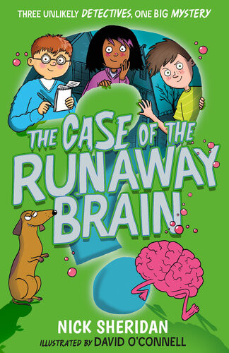 The Case Of The Runaway Brain Nick Sheridan