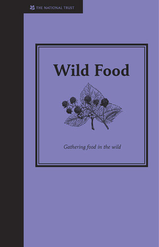Wild Food Gathering Food In The Wild Jane Eastoe