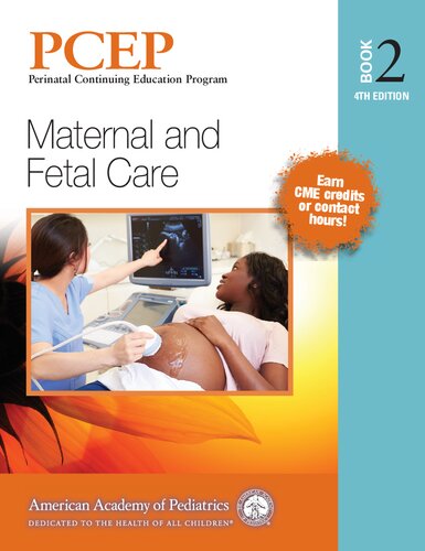 Pcep Book 2 Maternal And Fetal Care 4th Robert A Sinkin Editor In Chief