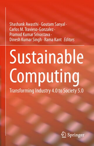 Sustainable Computing Transforming Industry 40 To Society 50 Shashank Awasthi