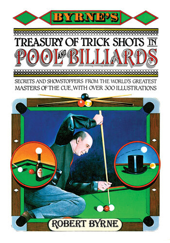 Byrnes Treasury Of Trick Shots In Pool And Billiards Robert Byrne