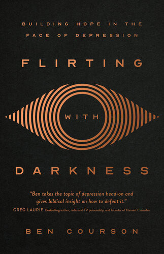 Flirting With Darkness Ben Courson