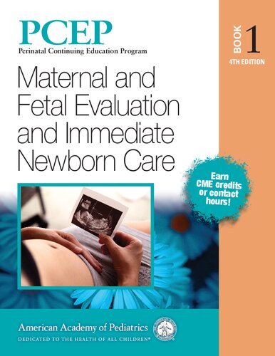 Pcep Book 1 Maternal And Fetal Evaluation And Immediate Newborn Care 4th Robert A Sinkin Editor In Chief