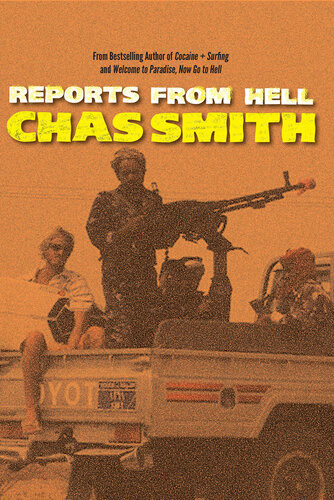 Reports From Hell Chas Smith