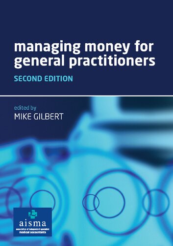 Managing Money For General Practitioners 2nd Edition Mike Gilbert