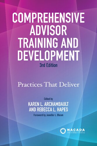 Comprehensive Advisor Training And Development Practices That Deliver 3rd Edition Karen L Archambault Editor