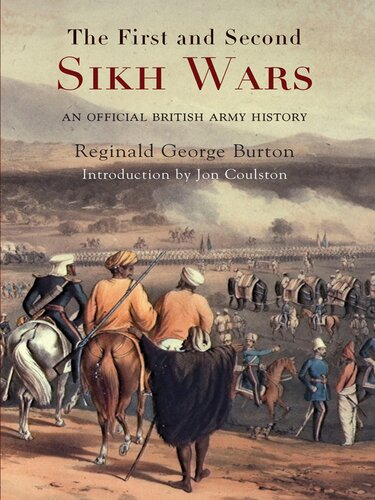 The First And Second Sikh Wars Reginald George Burton