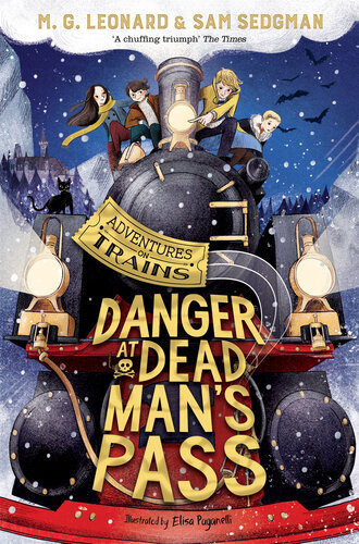 Danger At Dead Mans Pass M G Leonard Sam Sedgman