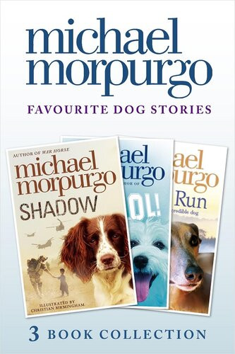 Favourite Dog Stories Shadow Cool And Born To Run Dgo Michael Morpurgo