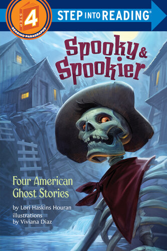 Spooky Spookier Four American Ghost Stories Lori Haskins Houran