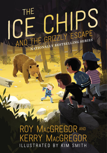 The Ice Chips And The Grizzly Escape Illustrated Roy Macgregor Kerry Macgregor