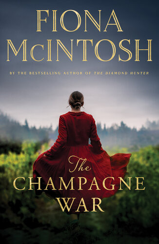 The Champagne War Fiona Mcintosh