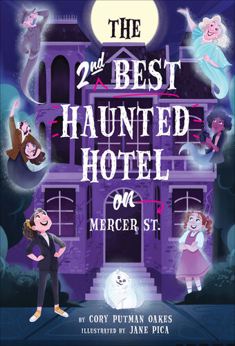 The Secondbest Haunted Hotel On Mercer Street Cory Putman Oakes