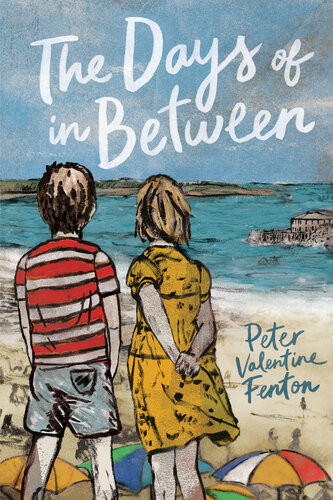 The Days Of In Between Peter Valentine Fenton