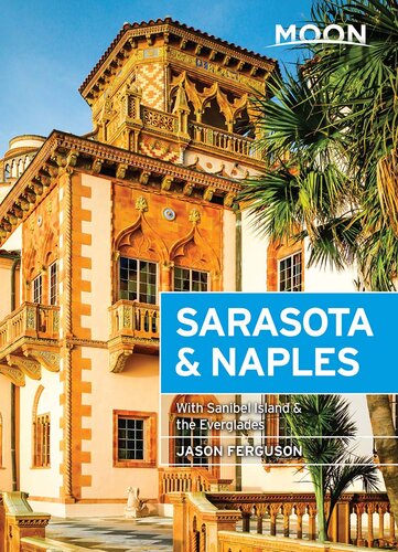 Moon Sarasota Naples With Sanibel Island The Everglades 3rd Edition Jason Ferguson