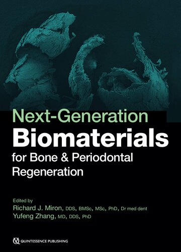 Nextgeneration Biomaterials For Bone Periodontal Regeneration 1st Edition Miron